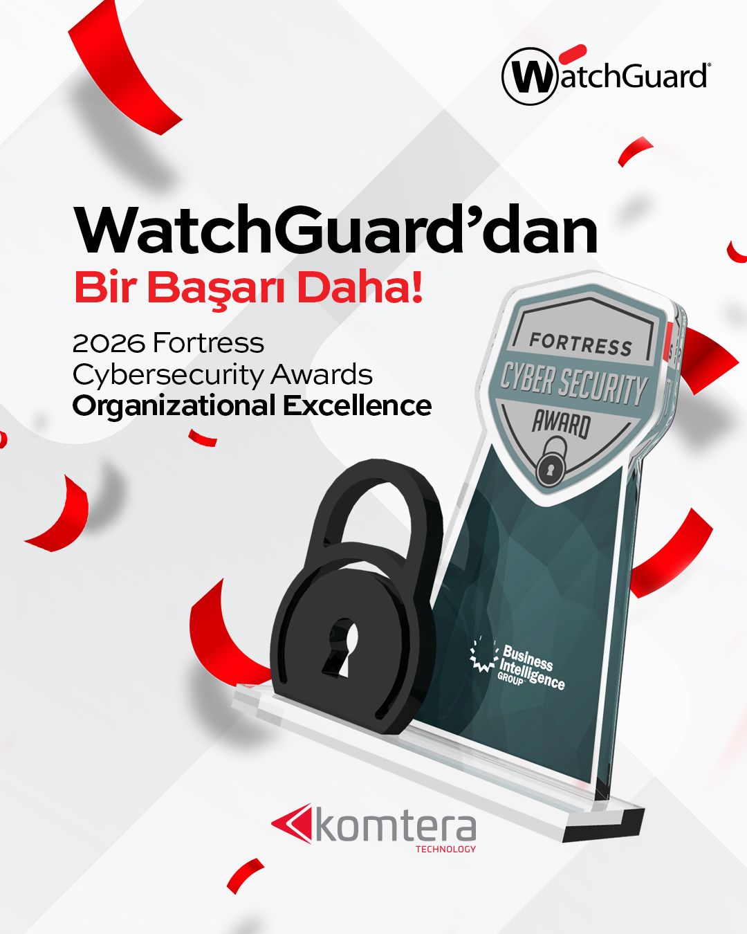 WatchGuard’a 2026 Fortress Cybersecurity Awards “Organizational Excellence” Ödülü