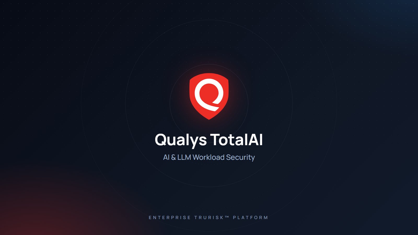 Qualys TotalAI (AI and LLM Security)